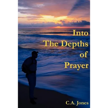 Into The Depths Of Prayer