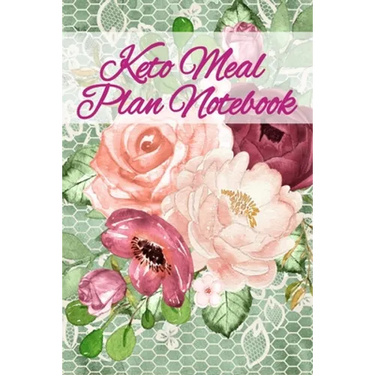 Keto Meal Plan Notebook: Lose Weight With Ketosis Recipes Notebook Sheets To Write In Ingredients, Instructions, Calories, Food Facts, Notes, I