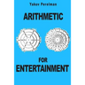 Arithmetic for Entertainment