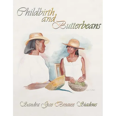 Childbirth and Butterbeans