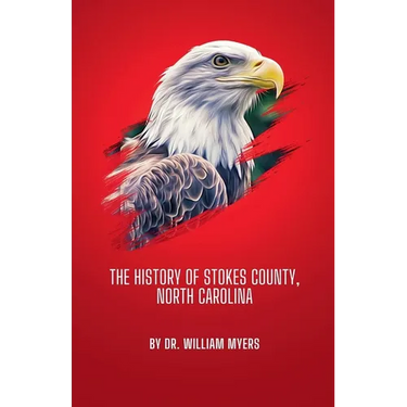 The History of Stokes County, North Carolina