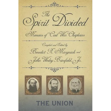 The Spirit Divided: Memoirs of Civil War Chaplains-The Union