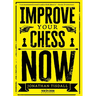 Improve Your Chess Now