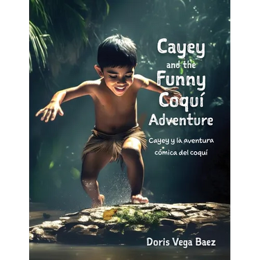 Cayey and the Funny Coqui Adventure Cayey y la aventura cómica del coquí