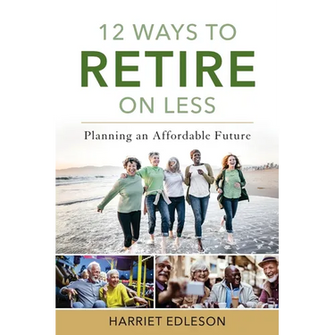 12 Ways to Retire on Less: Planning an Affordable Future