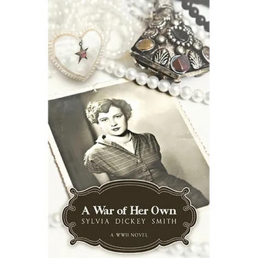 A War of Her Own: A World War II Novel