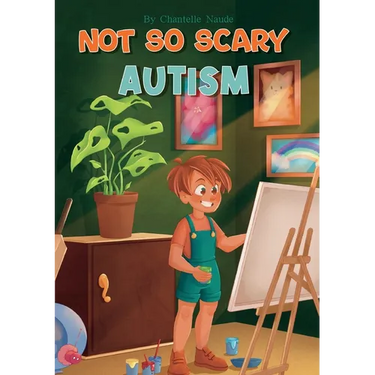 Not So Scary: Autism (Educational Kid's Book)
