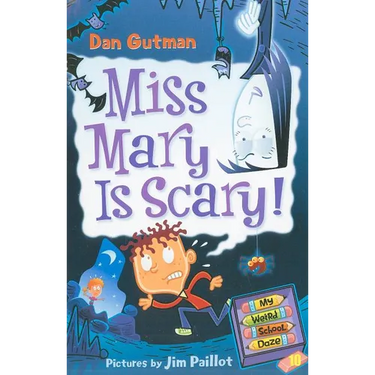 My Weird School Daze #10: Miss Mary Is Scary!