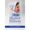 Shaker Eldress: Journey in Zion