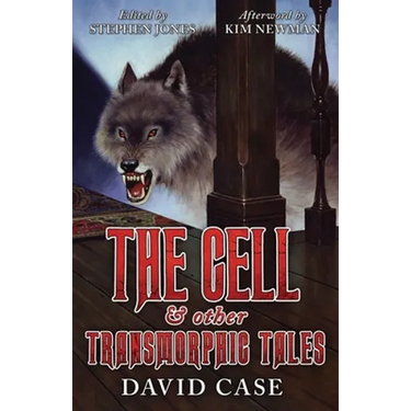 The Cell & Other Transmorphic Tales