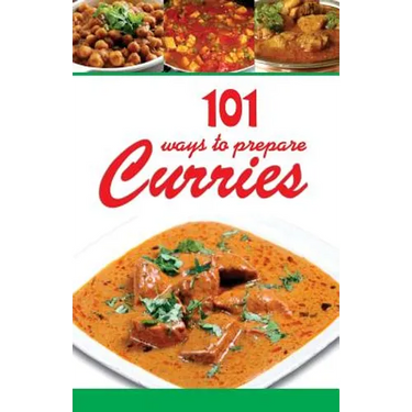 101 Ways to Prepare Curries