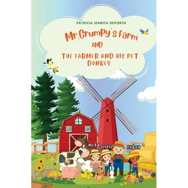 Mr. Grumpy's Farm and The Farmer and His Pet Donkey