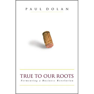 True to Our Roots: Fermenting a Business Revolution