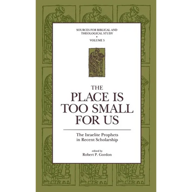 Sources for Biblical and Theological Study: The Israelite Prophets in Recent Scholarship
