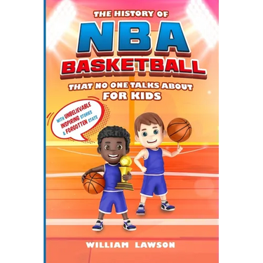 The History of NBA Basketball for Kids That No One Talks About