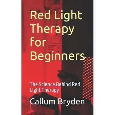Red Light Therapy for Beginners: The Science Behind Red Light Therapy
