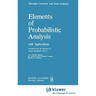 Elements of Probabilistic Analysis with Applications