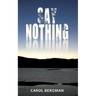 Say Nothing