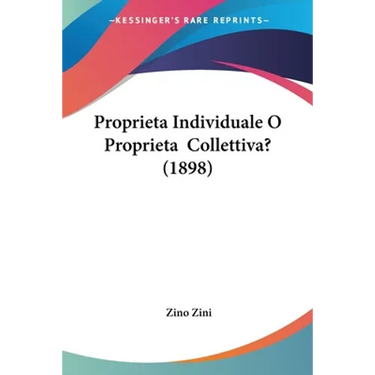 Proprieta Individuale O Proprieta Collettiva? (1898)