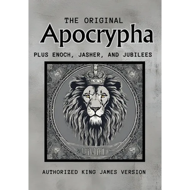 The Original Apocrypha Plus: Enoch, Jasher, and Jubilees