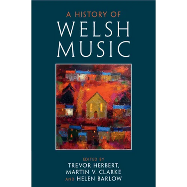A History of Welsh Music