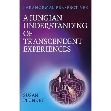 A Jungian Understanding of Transcendent Experiences
