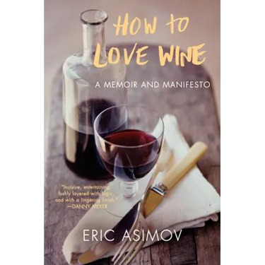 How to Love Wine