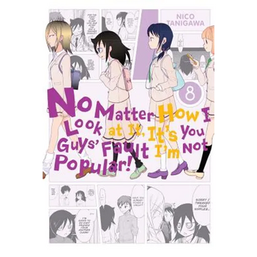No Matter How I Look at It, It's You Guys' Fault I'm Not Popular!, Vol. 8: Volume 8
