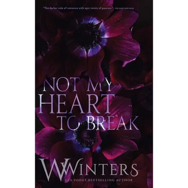 Not My Heart to Break: Merciless World Series Book 3