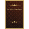 The Cipher of Roger Bacon