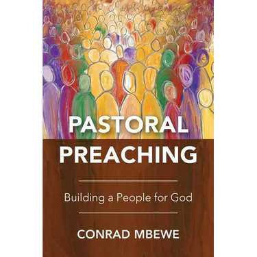 Pastoral Preaching: Building a People for God