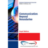 Communication Beyond Boundaries