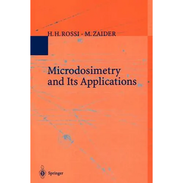 Microdosimetry and Its Applications