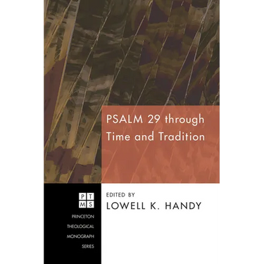 Psalm 29 Through Time and Tradition