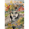 Like A Weed: Growing Deep Roots on a Minnesota Farm