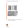 Am I The Asshole