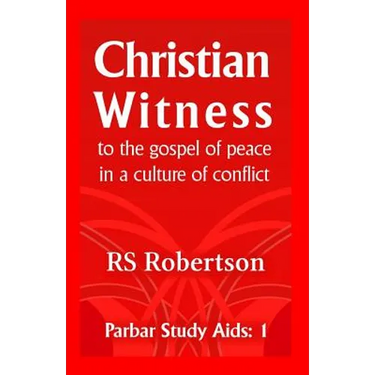 Christian Witness: to the gospel of peace in a culture of conflict