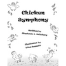 Chicken Symphony