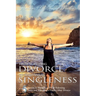 From Surviving Divorce To Thriving In Singleness: 5 Secrets to Wholeness While Following Jesus and Managing a Family After Divorce