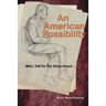 An American Possibility: Mike, Tell Us The Story About...