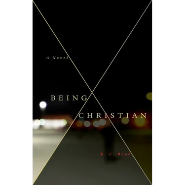 Being Christian - A Novel