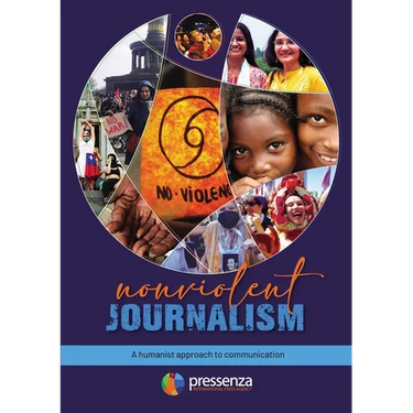 Nonviolent Journalism: A humanist approach to communication