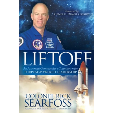 Liftoff: An Astronaut Commander's Countdown for Purpose Powered Leadership