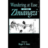 Wandering at Ease in the Zhuangzi