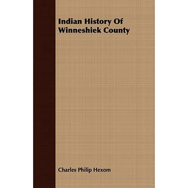 Indian History Of Winneshiek County