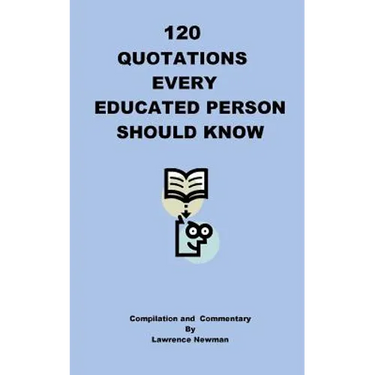 120 Quotations Every Educated Person Should Know