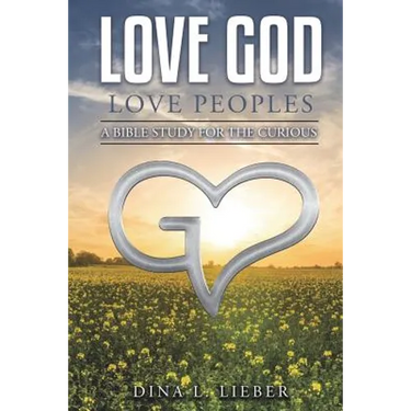 Love God Love Peoples: A Bible Study for the Curious
