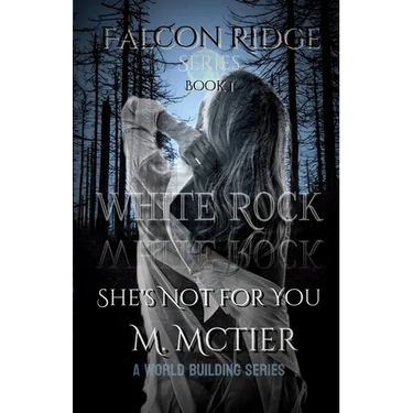 The Falcon Ridge Series Book 1: She's Not for You