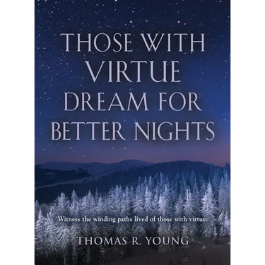 Those With Virtue Dream For Better Nights