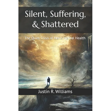 Silent, Suffering, & Shattered: The Quiet Crisis of Men's Mental Health